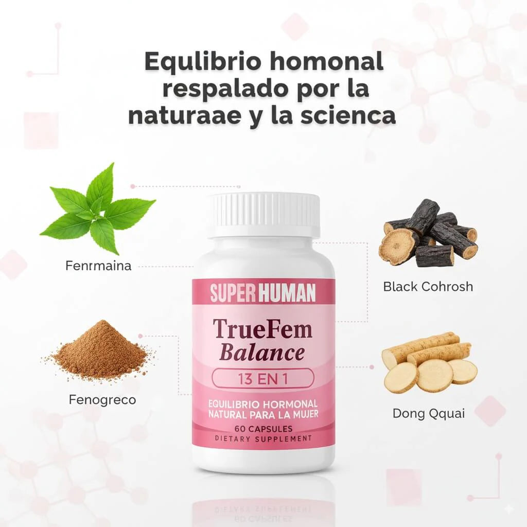 TrueFem Balance – Cápsulas para el Equilibrio Hormonal y Bienestar Femenino (60 Cápsulas) – SuperHuman